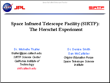 Space Infrared Telescope Facility (SIRTF): The Herschel Experiment