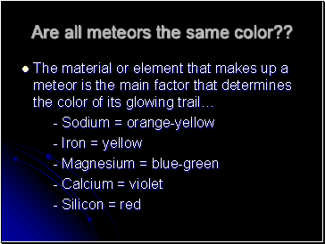 Are all meteors the same color??