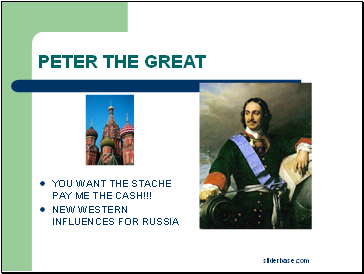 PETER THE GREAT