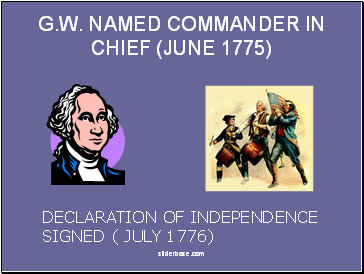 G.W. NAMED COMMANDER IN CHIEF (JUNE 1775)