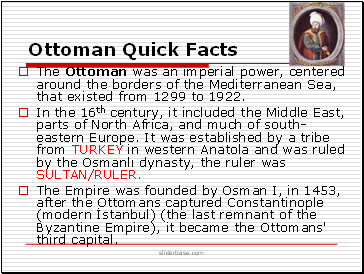 Ottoman Quick Facts