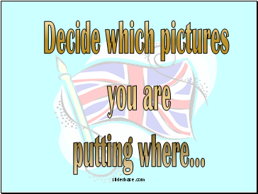 Decide which pictures