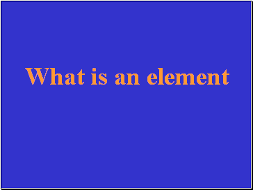 What is an element
