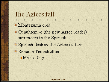 The Aztecs fall