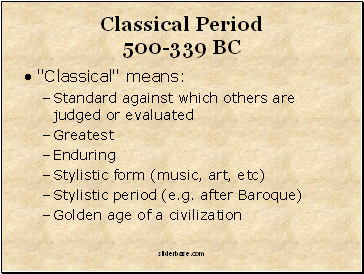 Classical Period 500-339 BC