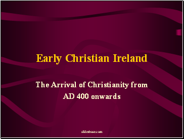 Early Christian Ireland