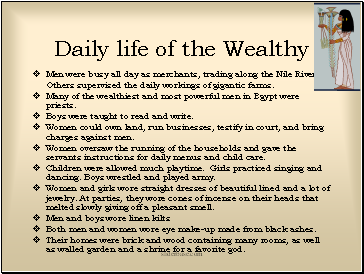 Daily life of the Wealthy
