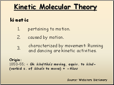 Kinetic Molecular Theory