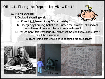 OBJ #4- Fixing the Depression New Deal