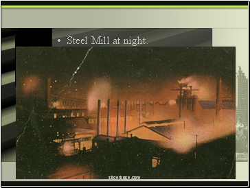 Steel Mill at night.