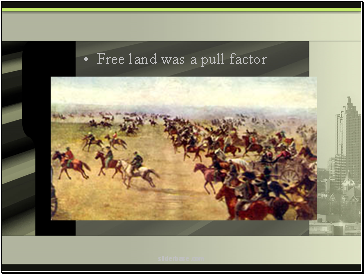 Free land was a pull factor