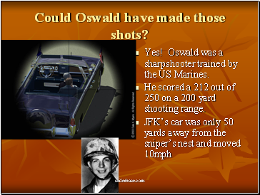 Could Oswald have made those shots?