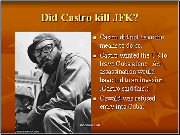 Did Castro kill JFK?