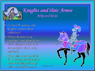 Knights and their Armor Niky and Kristi
