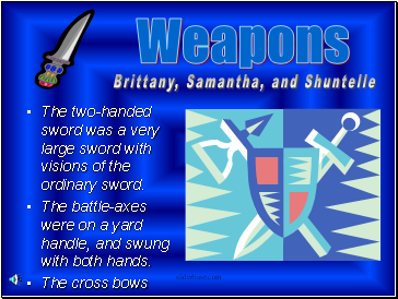 Weapons