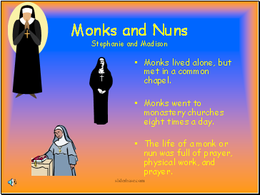 Monks and Nuns