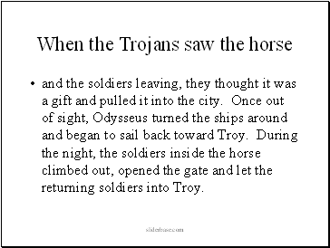 When the Trojans saw the horse