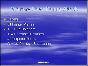 Warfare Used During Attack