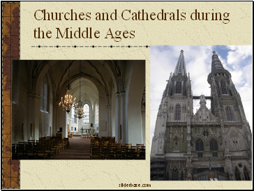 Churches and Cathedrals during the Middle Ages