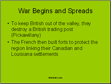 War Begins and Spreads