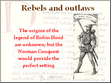 Rebels and outlaws