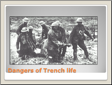 Dangers of Trench life