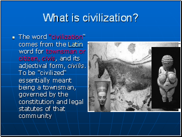 What is civilization?
