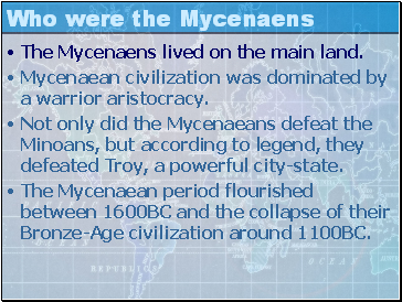 Who were the Mycenaens