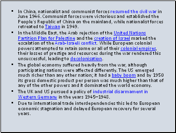 In China, nationalist and communist forces resumed the civil war in June 1946. Communist forces were victorious and established the People's Republic of China on the mainland, while nationalist forces retreated to Taiwan in 1949.