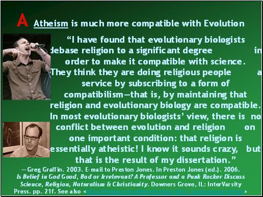 “I have found that evolutionary biologists debase religion to a significant degree in order to make it compatible with science.