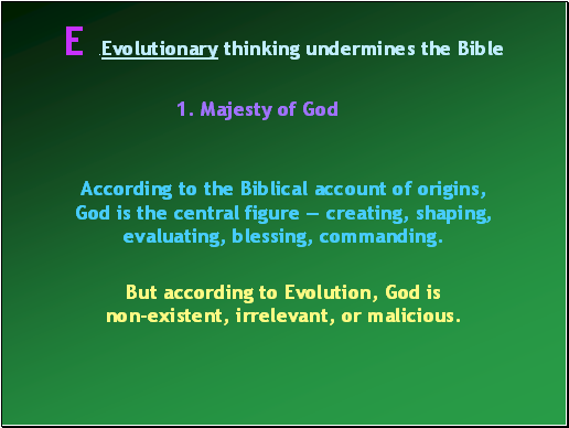 Evolutionary thinking undermines the Bible