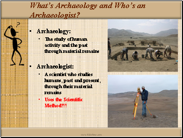 What’s Archaeology and Who’s an Archaeologist?