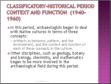 Classificatory-Historical Period Context and Function (1940-1960)