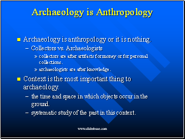 Archaeology is Anthropology