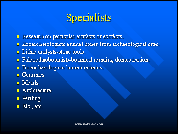 Specialists