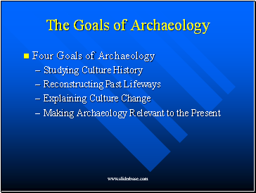 The Goals of Archaeology