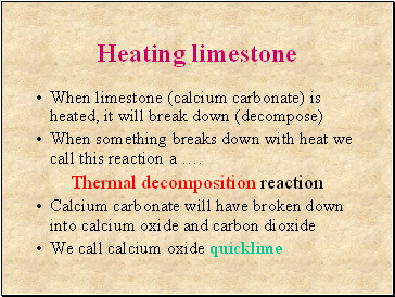 Heating limestone