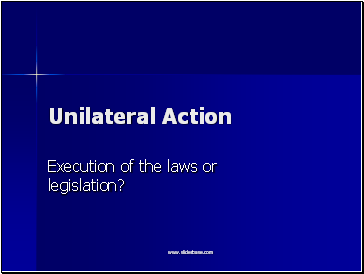 Unilateral Action