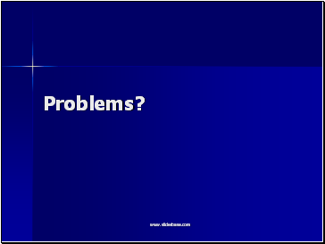 Problems?