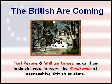 The British Are Coming . . .