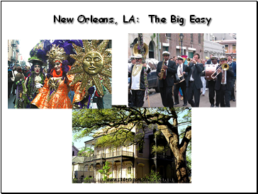 New Orleans, LA: The Big Easy