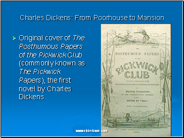 Charles Dickens: From Poorhouse to Mansion