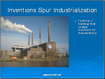 Inventions Spur Industrialization