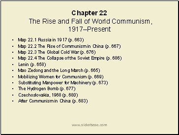 Chapter 22 The Rise and Fall of World Communism, 1917–Present