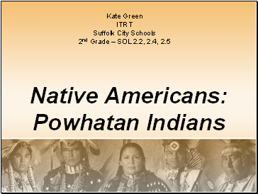 Native Americans: Powhatan Indians