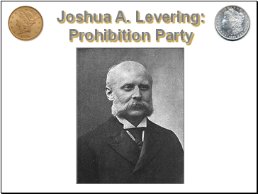 Joshua A. Levering: Prohibition Party