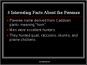 3 Interesting Facts About the Pawmee