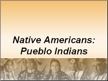 Native American Pueblo Indians