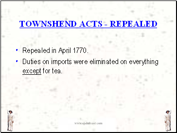 Townshend acts - repealed