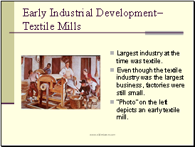 Early Industrial Development– Textile Mills
